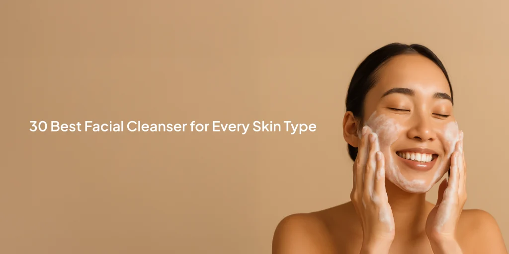 Best Facial cleanser